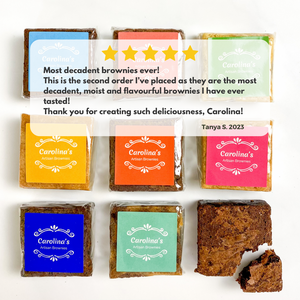 picture of Carolina's Brownies in the back and review on top saying "Most decadent brownies ever! This is the second order I've placed as they are the most decadent, moist and flavourful brownies I have ever tasted! Thank you for creating such deliciousness, Carolina" From Tanya S in 2023